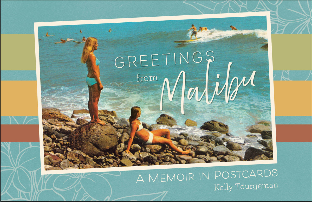 Greetings from Malibu: A Memoir in Postcards